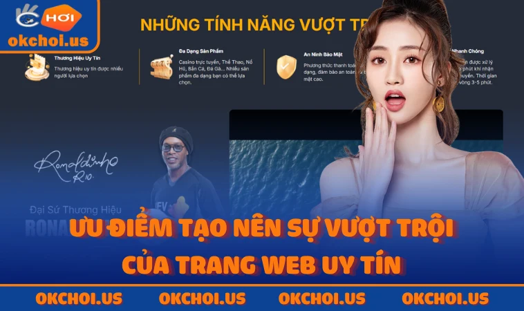 Ưu điểm tạo nên sự vượt trội của trang web uy tín